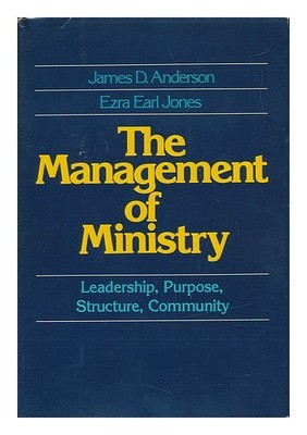 Anderson, James D. (James Desmond) The Management Of Ministry / James D.Anderso