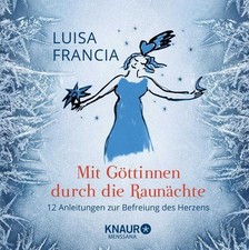 Mit Göttinnen durch die Raunächte | Luisa Francia | deutsch