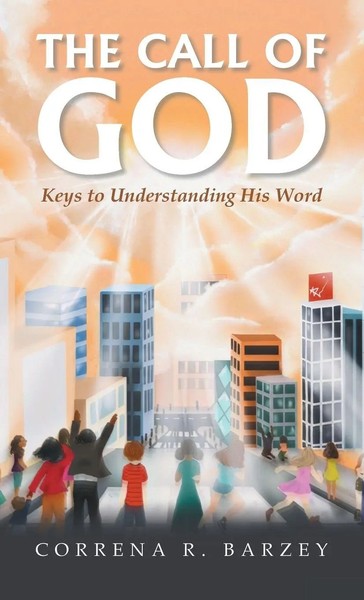 Correna R. Barzey | The Call Of God | Buch | Englisch (2022) | Gebunden-image