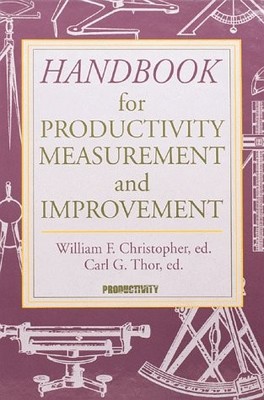 Handbook for Productivity Measurement and Improvement
