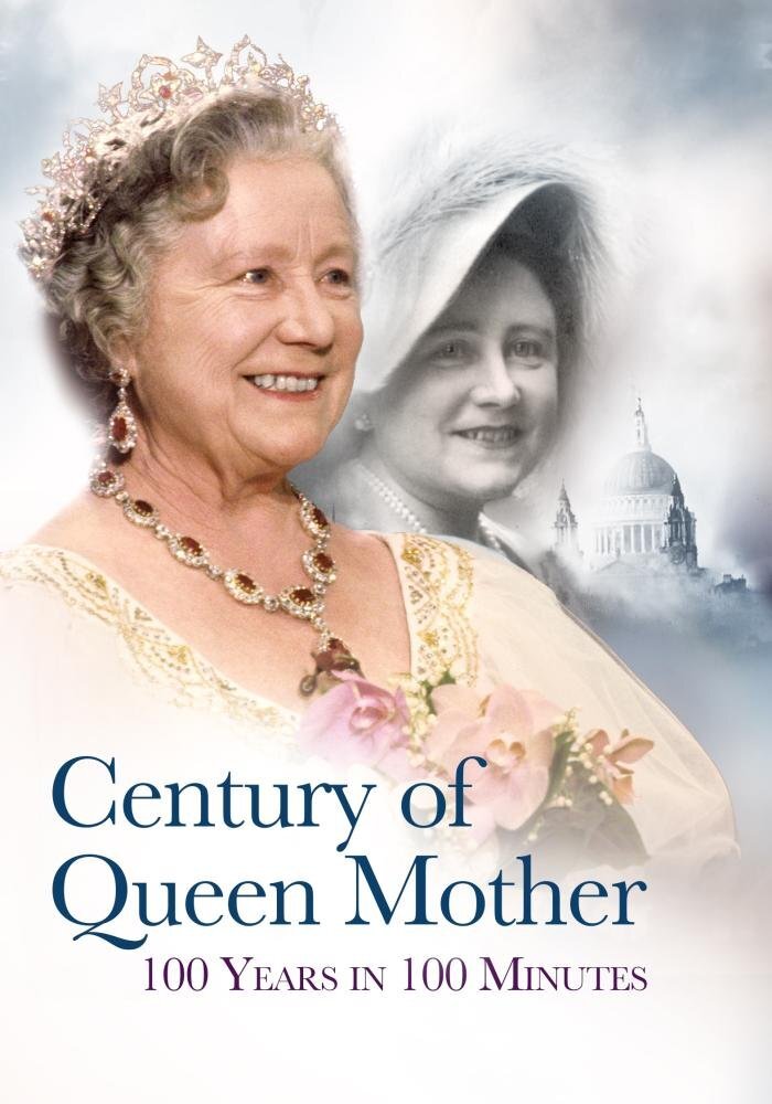 Century of Queen Mother: 100 Years in 100 Minutes (DVD) Queen Elizabeth