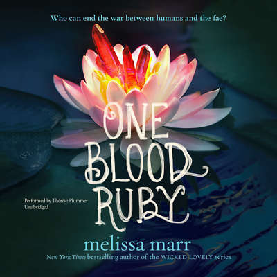 One Blood Ruby by Melissa Marr 2017 Unabridged CD 9781470859640