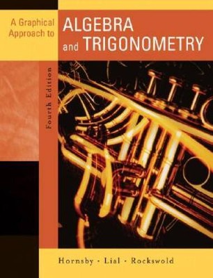 Graphical Approach to Algebra and Trigonometry, A (4th Edition) - GOOD