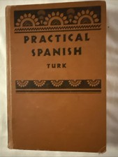 Practical Spanish By Laurel Herbert Turk D.C. Heath And Company