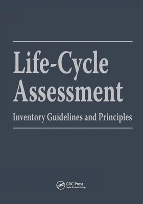 Life-Cycle Assessment Inventory Guidelines and Principles In (u. a.) Taschenbuch