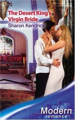 The Desert King's Virgin Bride (Mills & Boon Modern),Sharon Kend