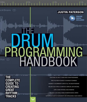 The Drum Programming Handbook: The Complete Guide to Creating Great Rhythm Trac,