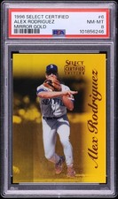 1996 Select Certified Mirror Gold Alex Rodriguez #6 PSA 8 NM-MT