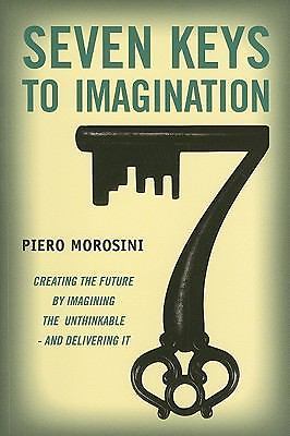 Seven Keys To Imagination, Piero Morosini, Good Book