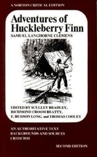 Adventures of Huckleberry Finn: An Authoritative Text, Backgrounds and Sources,