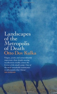 Landscapes of the Metropolis of Death: Reflections on Memory and Imagination,Ot