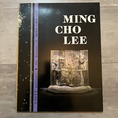 The Designs of Ming Cho Lee SIGNED USITT Presents Written by Delbert Unruh Yale