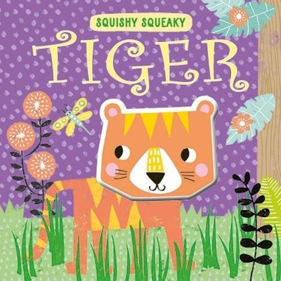 Squishy Squeaky Board Book Tiger