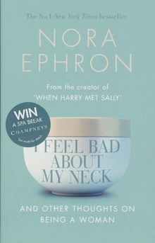 I Feel Bad About My Neck: And Other Thoughts On Being a ... | Buch | Zustand gut