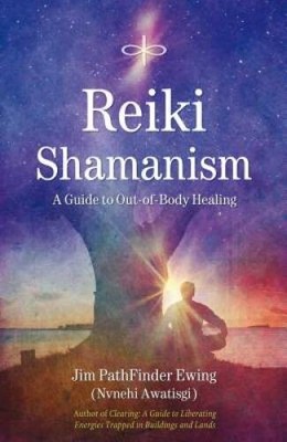 Reiki Shamanism: A Guide to Out-of-Body Healing - Paperback - GOOD