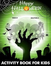 Happy Halloween Activity Book For Kids: Halloween Spooky Mazes For All Ages Kids
