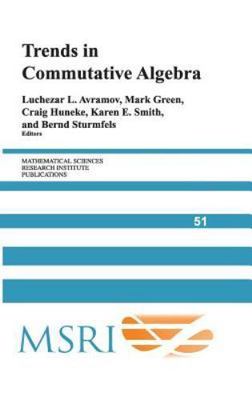 Trends in Commutative Algebra (Mathematical Sciences Research Institute Publicat