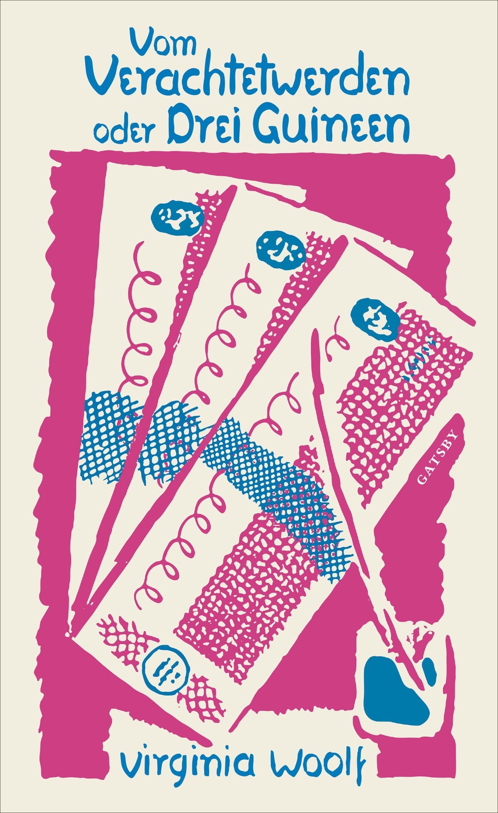 Virginia Woolf / Vom Verachtetwerden Oder Drei Guineen9783311220053