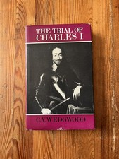 The Trial of Charles I by C V Edgwood H/B revised edition 1970 VG Condition