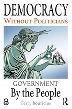 Terry Bouricius | Democracy Without Politicia...