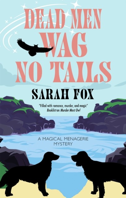 Dead Men Wag No Tails by Sarah Fox (Hardback Book)