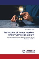 Buma Roland Sigala | Protection Of Minor Workers Under Cameroonian Law | Buch