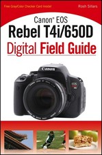 Canon Eos Rebel T4i/650D Digital Field..., Rosh Sillars