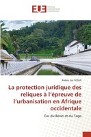 La Protection Juridique Des Reliques à L'éPreuve De L'urbanisation En Afrique...