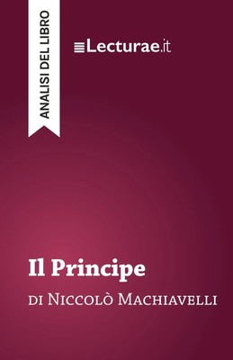 Tommaso Rossi | Il Principe - Niccolò Machiavelli (analisi del libro) | Buch