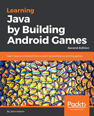 Learning Java by Building Android Games: Learn Java and - Paperback / softback N