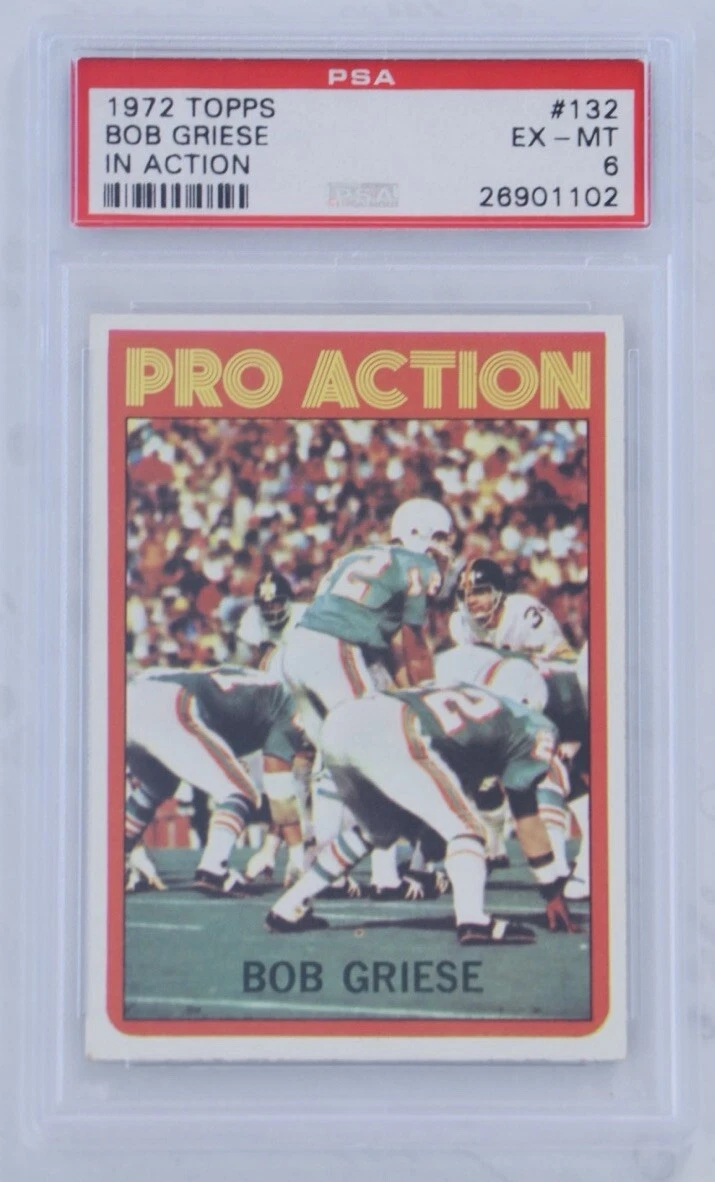 1972 Topps Bob Griese #132 PSA 6 EX-MT HOF Miami Dolphins