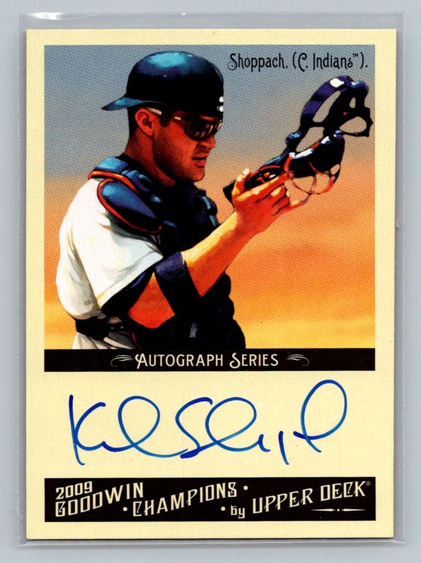 2009 Upper Deck Goodwin Champions Autographs #A-SK Kelly Shoppach Auto Indians