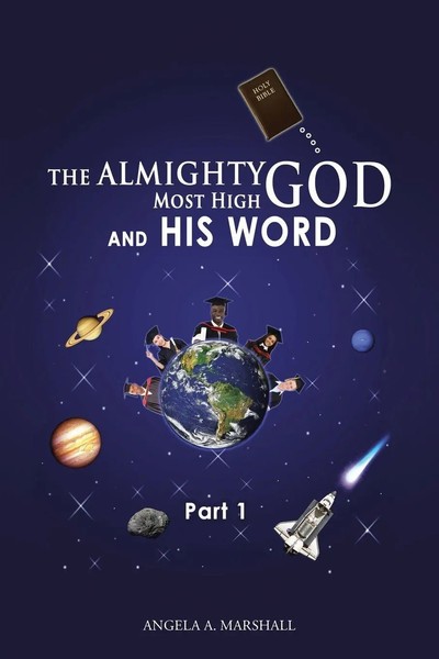 Angela A. Marshall | The Almighty Most High God And His Word | Taschenbuch-image