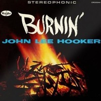 Vinile - John Lee Hooker - Burnin (60Th Anniversary) - Craft Recordings -D- Neu