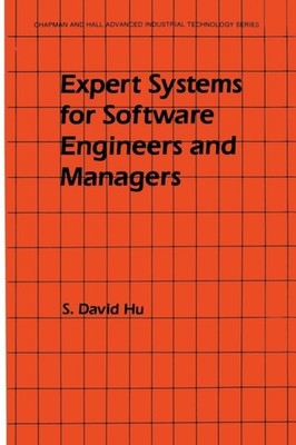 Hu - Expert Systems for Software Engineers and Managers - New paperbac - X555z