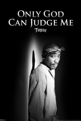 Tupac Shakur 2Pac Only God Can Judge Me Music Quote Art Print