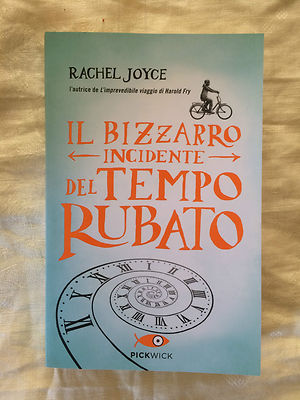 Der bizarre Unfall der gestohlenen Zeit - Rachel Joyce - Pickwick 2014