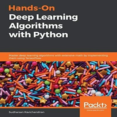 Hands-On Deep Learning Algorithms with Python Ravichandiran Sudha