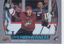 19/20 OVERTIME..MICHAEL GRABNER..OVERTIME WINNERS..CARD # OW-19..COYOTES