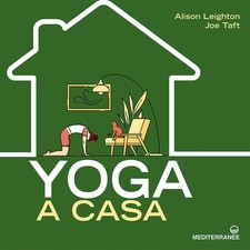 Libri Leighton Alison / Taft Joe - Yoga A Casa