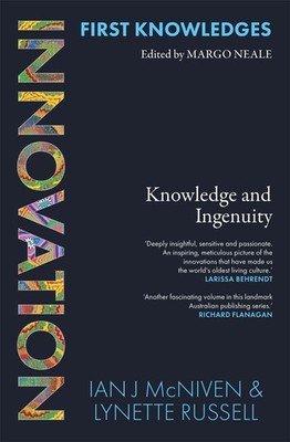 First Knowledges Innovation: Knowledge and Ingenuity by Ian J. McNiven Paperback