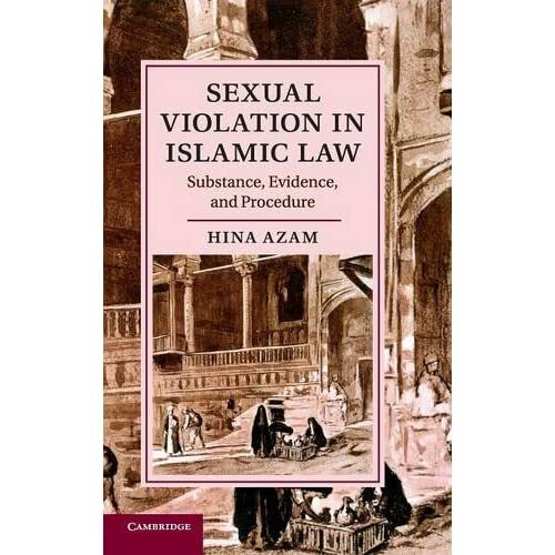 Sexual Violation Islamic Law Substance Evidence Procedure Hina Az… 9781107094246
