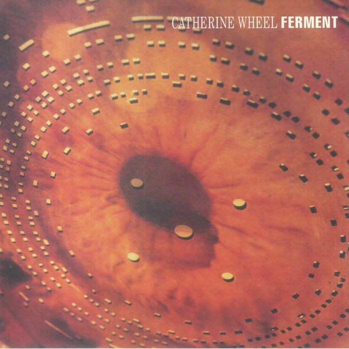 CATHERINE WHEEL - Ferment (reissue) - Vinyl (180 gram vinyl LP + 12"")