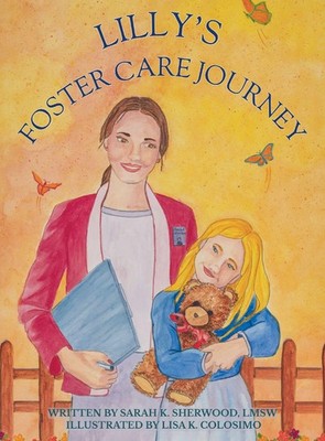 Sarah K Sherwood LMSW | Lilly's Foster Care Journey | Buch | Englisch (2025)