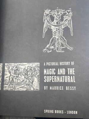 A Pictorial History of Magic and the Supernatural by Maurice A Pictorial History of Magic and the Supernatural by Maurice
