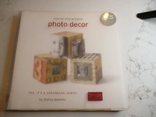 CRAFT BOOK STEP - BY- STEP PROJECTS: PHOTO DECOR  BY DONNA DOWNEY New