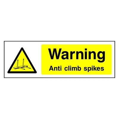 A1 GRAPHICS LTD Warning Anti Climb Spikes Sign or Sticker | GENE0044