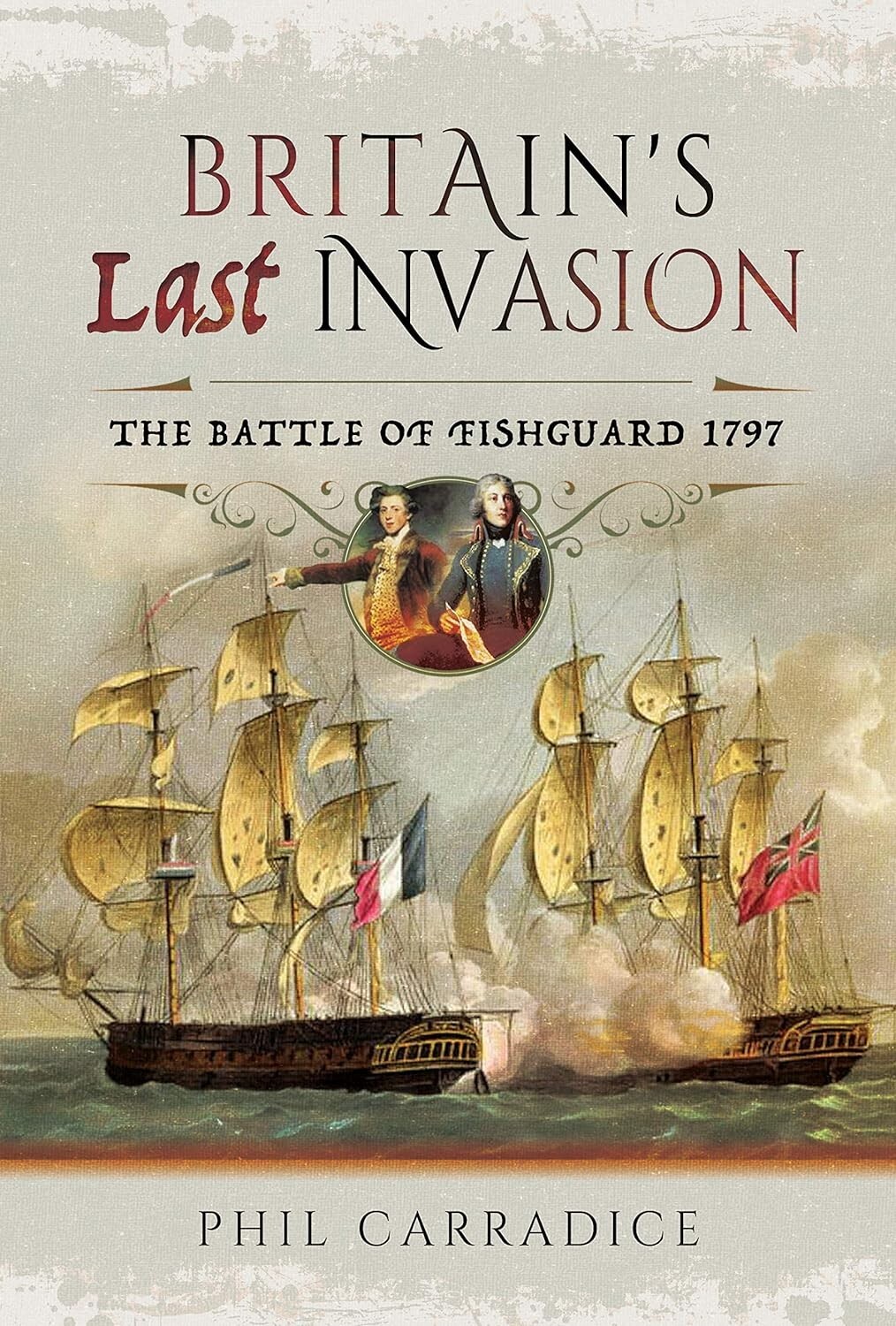 Britain's Last Invasion: The Battle of Fishguard, 1797 - Image 3