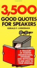 3,500 Good Quotes for Speakers by Lieberman, Gerald  Main Street Books