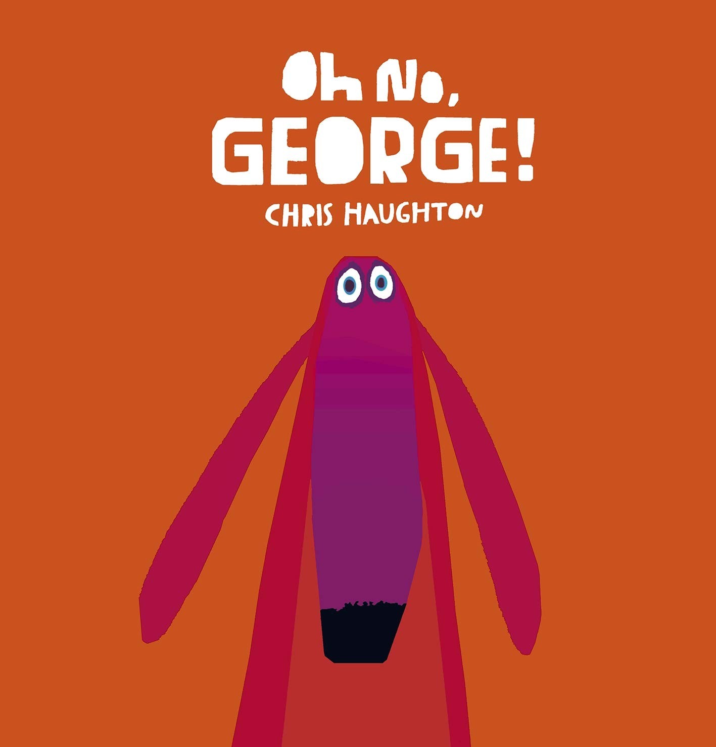 Oh No, George! By Chris Haughton. - Image 7